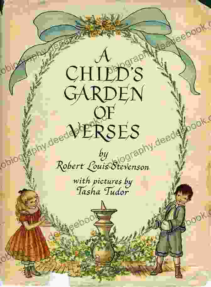 A Child's Garden Of Verses, A Collection Of Poems For Children By Robert Louis Stevenson The Complete Works Of Robert Louis Stevenson