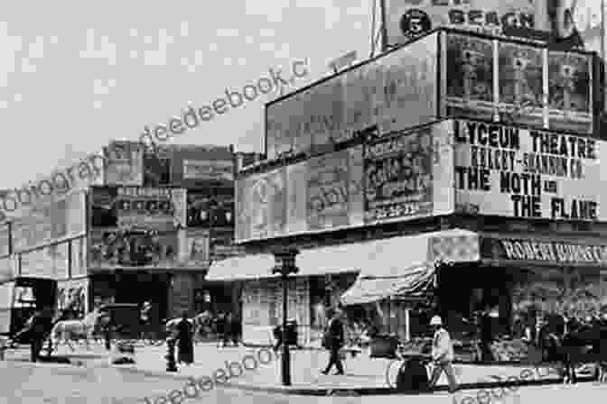 A Historic Photograph Of Broadway In The Early 20th Century The Untold Stories Of Broadway Volume 3