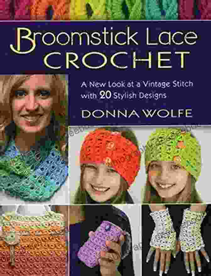 Alpine Pillow Broomstick Lace Crochet: A New Look At A Vintage Stitch With 20 Stylish Designs