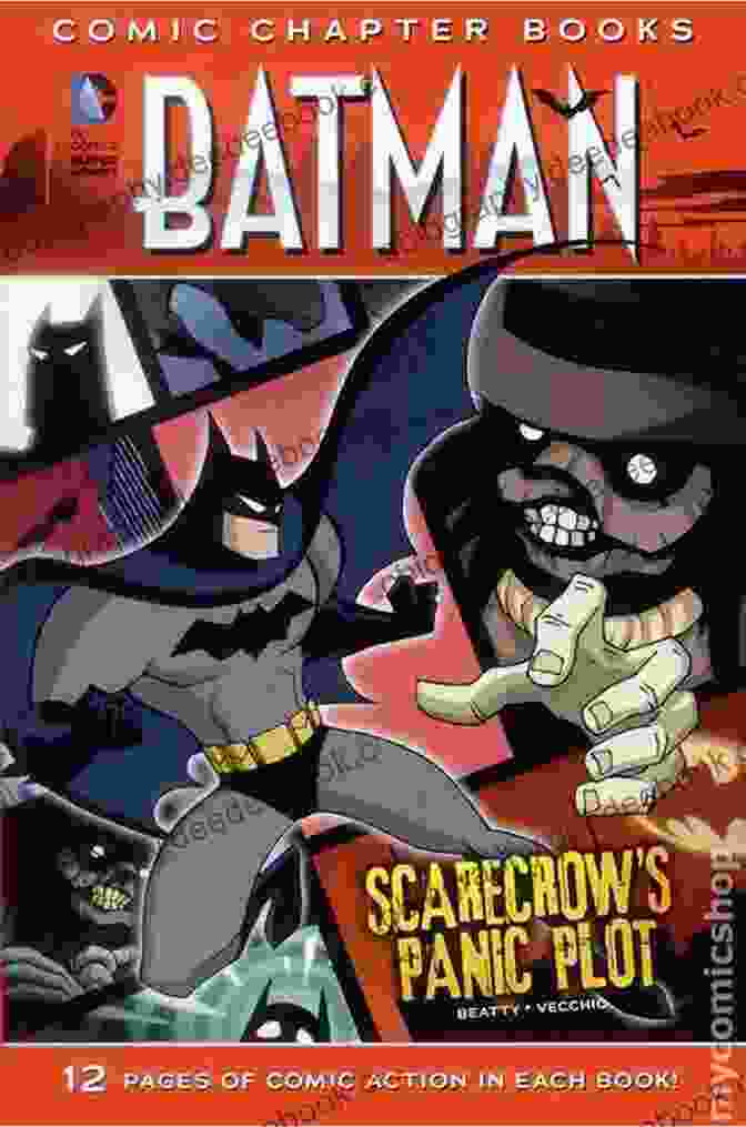 Batman Confronts The Scarecrow In The First Chapter Of The Scarecrow Panic Plot Scarecrow S Panic Plot (Batman: Comic Chapter Books)