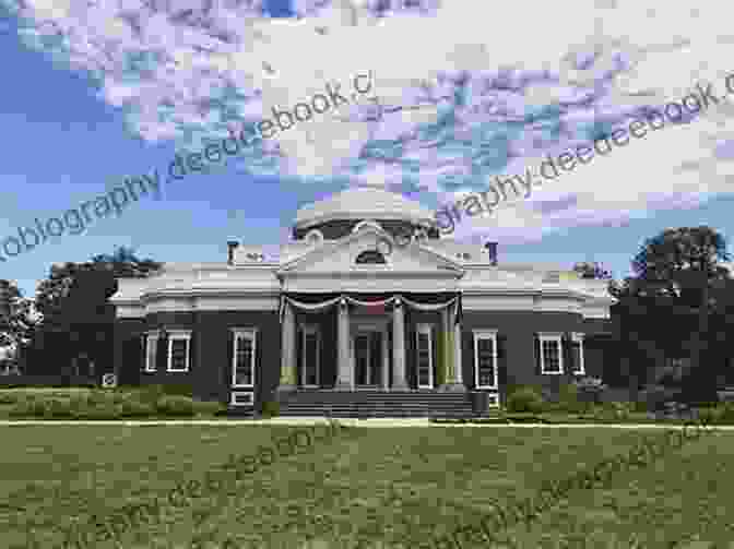 Majestic Façade Of Monticello, The Iconic Home Of Thomas Jefferson, Amidst Rolling Hills Virginia Travel Guide With 100 Landscape Photos