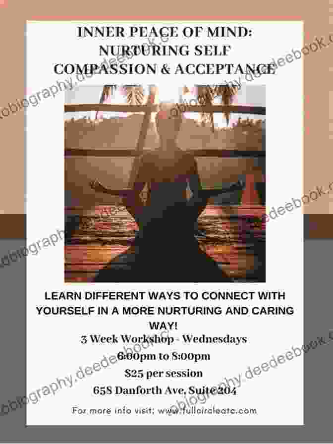 Nurturing Self Love Through Compassion And Acceptance The Eight Pillars Of Joy Healing Through Cultivating A Relationship With The Divine: Spiritual And Psychotherapeutic Practices To Support Your Ordinary Life