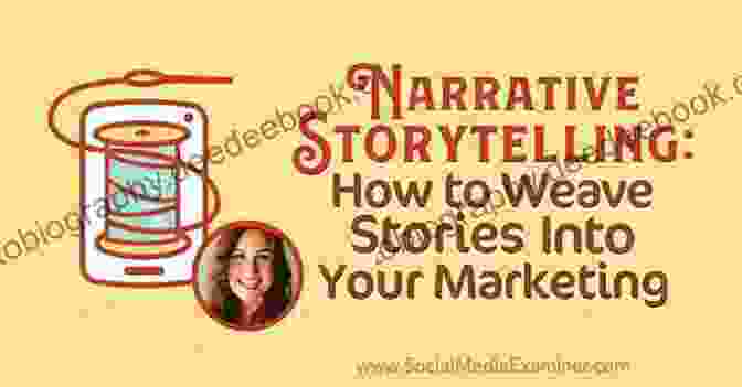 Storytelling In Marketing: Weaving A Narrative That Resonates Five Steps To Creative Marketing