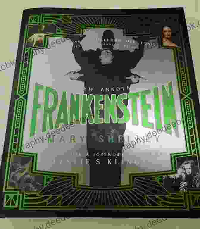 The New Annotated Frankenstein By Leslie Klinger, Featuring A Stunning Cover Illustration. The New Annotated Frankenstein Leslie S Klinger