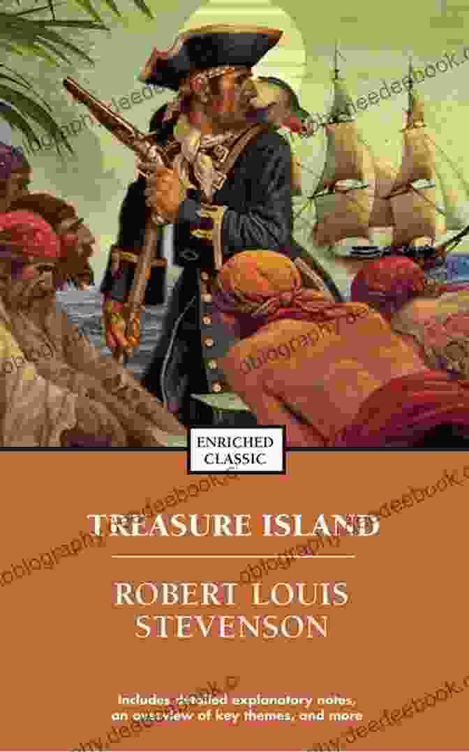 Treasure Island, A Classic Adventure Novel By Robert Louis Stevenson The Complete Works Of Robert Louis Stevenson