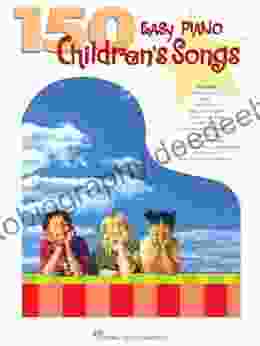 150 Easy Piano Children S Songs (Easy Piano (Hal Leonard))