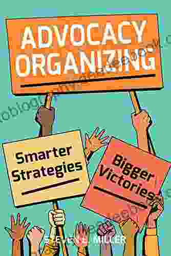 Advocacy Organizing: Smarter Strategies Bigger Victories