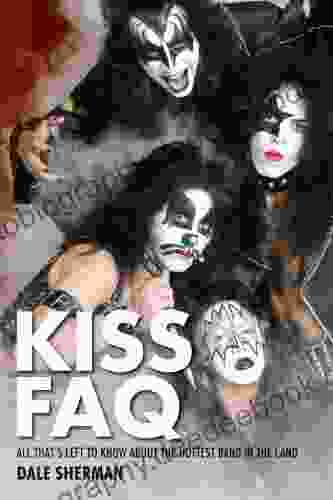 KISS FAQ: All That S Left To Know About The Hottest Band In The Land