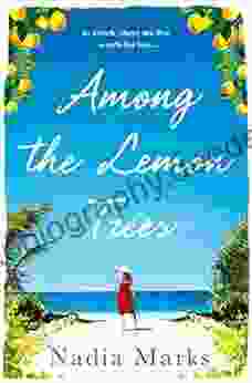 Among The Lemon Trees: Escape To An Island In The Sun With This Unputdownable Summer Read