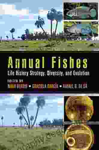 Annual Fishes: Life History Strategy Diversity And Evolution