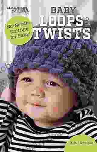 Baby Loops And Twists: No Needle Knitting For Baby