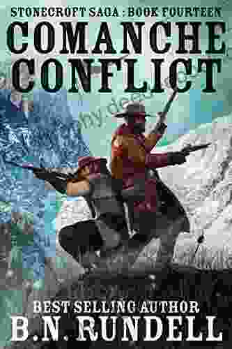 Comanche Conflict: A Historical Western Novel (Stonecroft Saga 14)