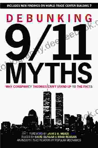 Debunking 9/11 Myths: Why Conspiracy Theories Can T Stand Up To The Facts