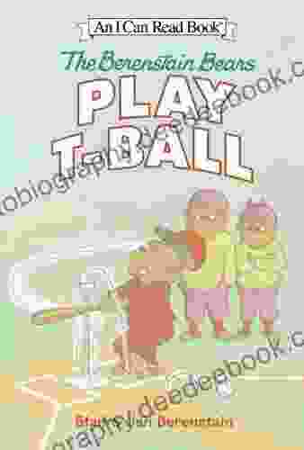 The Berenstain Bears Play T Ball (I Can Read Level 1)