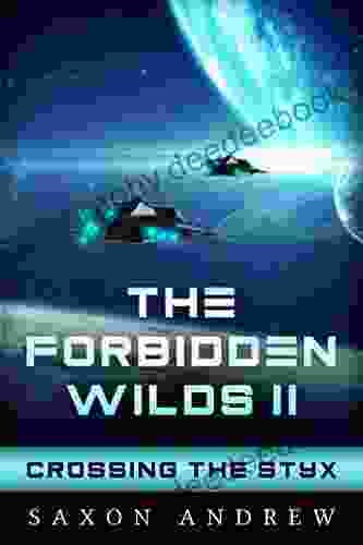 The Forbidden Wilds: Crossing The Styx