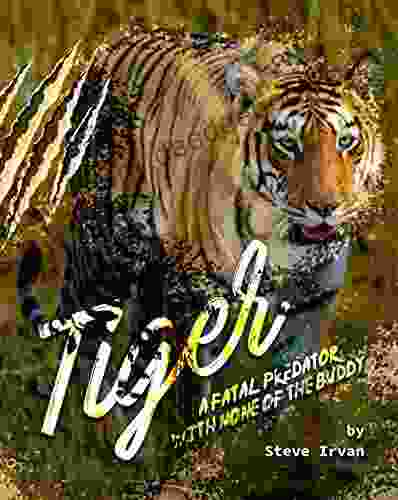 Tiger: A Fatal Predator With None Of The Buddy