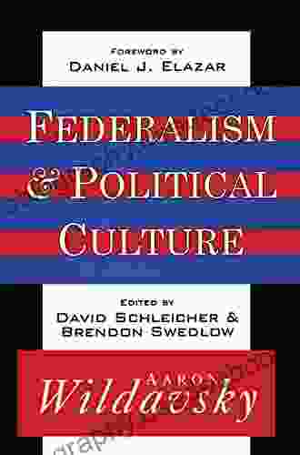 Federalism And Political Culture Justin Malonson