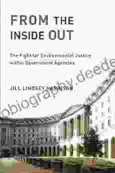 From The Inside Out: The Fight For Environmental Justice Within Government Agencies (Urban And Industrial Environments)