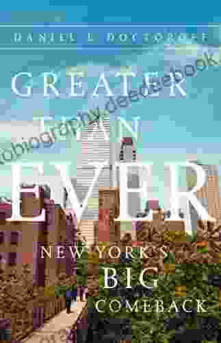Greater Than Ever: New York S Big Comeback
