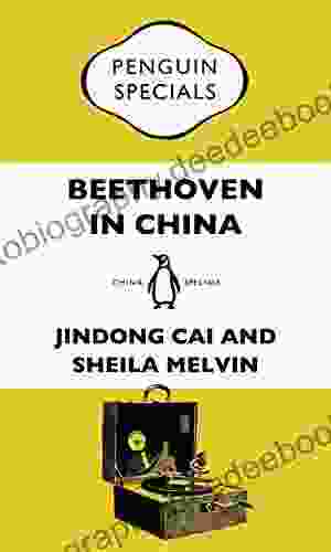 Beethoven In China: How The Great Composer Became An Icon In The People S Republic: Penguin Specials