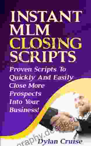 Instant MLM Closing Scripts Dylan Cruise