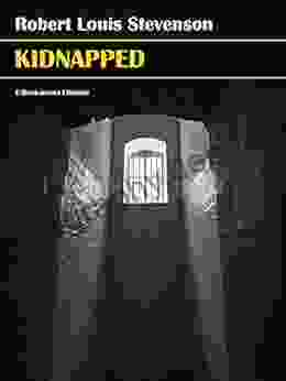 Kidnapped ( The Adventures Of David Balfour Collection 1)
