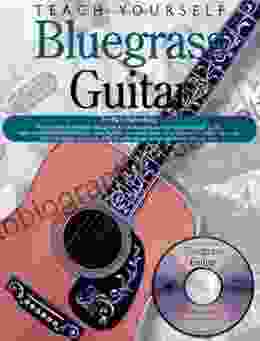 Teach Yourself Bluegrass Guitar Bill Minutaglio