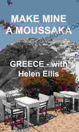 Make Mine A Moussaka Helen Ellis