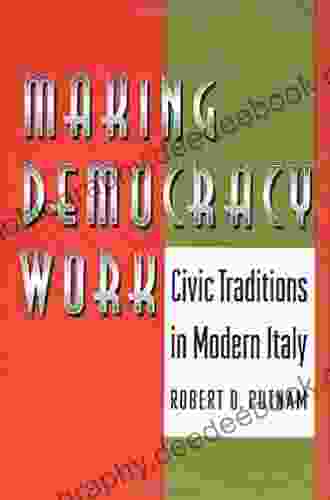 Making Democracy Work: Civic Traditions In Modern Italy