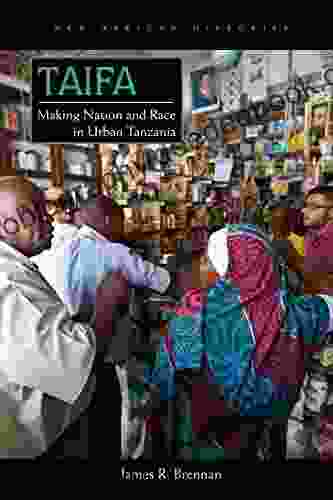 Taifa: Making Nation And Race In Urban Tanzania (New African Histories)