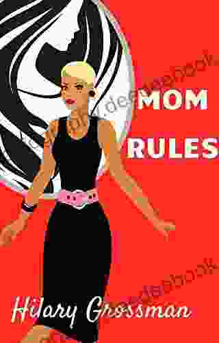 Mom Rules: A Novel (Forest River PTA Moms 4)