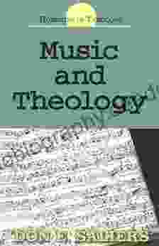 Music And Theology (Horizons In Theology)