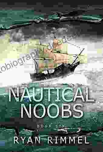 Nautical Noobs: Noobtown 6 (A LitRPG Adventure)