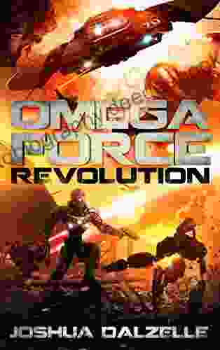 Omega Force: Revolution (OF9) Joshua Dalzelle