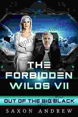 Forbidden Wilds 7: Out Of The Big Black (The Forbidden Wilds)