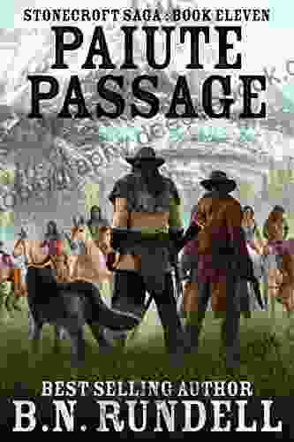 Paiute Passage: A Historical Western Novel (Stonecroft Saga 11)