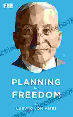 Planning For Freedom Ludwig Von Mises