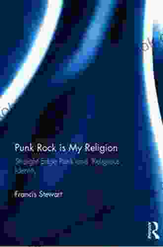 Punk Rock Is My Religion: Straight Edge Punk And Religious Identity