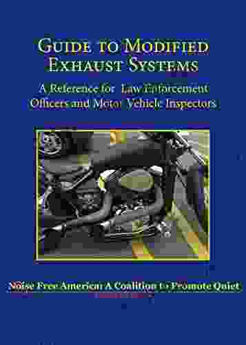 Guide To Modified Exhaust Systems: A Reference For Law Enforcement Officers And Motor Vehicle Inspectors