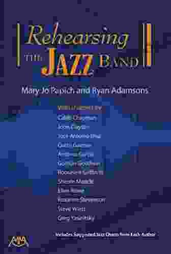 Rehearsing The Jazz Band Resource Book: Includes Suggested Jazz Charts From Each Author