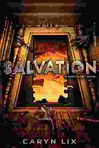 Salvation (A Sanctuary Novel) Caryn Lix