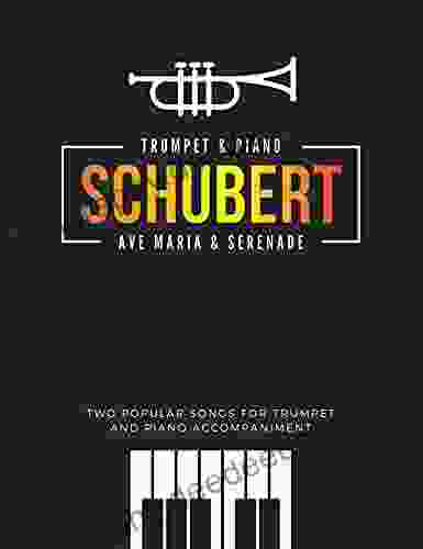 Schubert I Ave Maria Serenade I Two Popular Songs For Trumpet And Piano Accompaniment Music Sheet Notes: Famous Classical Wedding Church Themes I Intermediate Solos For Advancing Trumpet Players