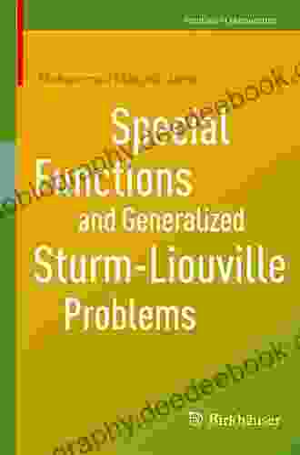 Special Functions And Generalized Sturm Liouville Problems (Frontiers In Mathematics)