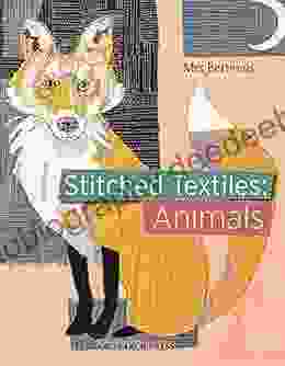 Stitched Textiles: Animals Mrs Bertimus