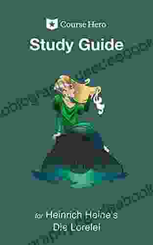 Study Guide For Heinrich Heine S Die Lorelei