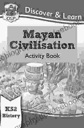 KS2 Discover Learn: History Mayan Civilisation Activity Book: Superb For Catching Up At Home (CGP KS2 History)