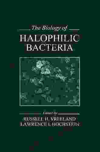 The Biology Of Halophilic Bacteria (Microbiology Of Extreme Unusual Environments 1)