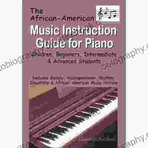 The African American Music Instruction Guide For Piano