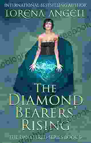 The Diamond Bearers Rising (The Unaltered 6)