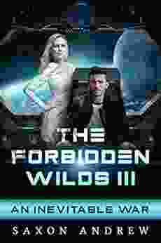 The Forbidden Wilds III: An Inevitable War